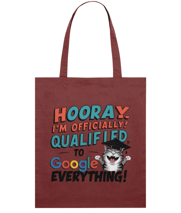 Sacoșă din bumbac „Officially qualified to Google everything” - imagine 7