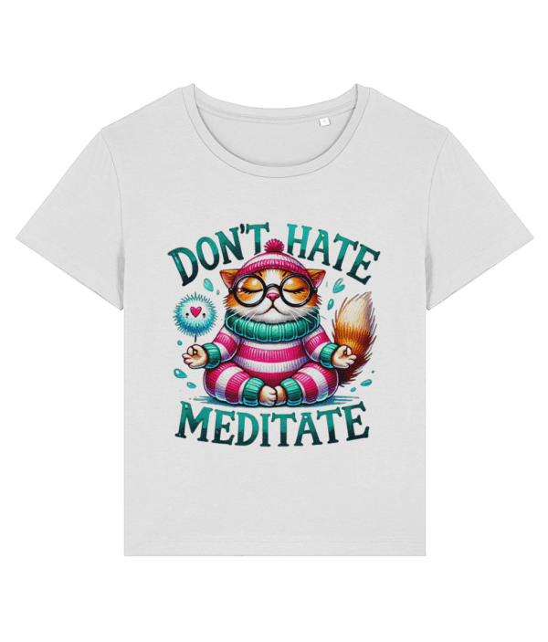 Tricou damă „Don't hate. Meditate” - imagine 2