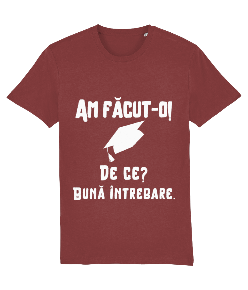 Tricou unisex „Am făcut-o. De ce? Bună întrebare” - imagine 9