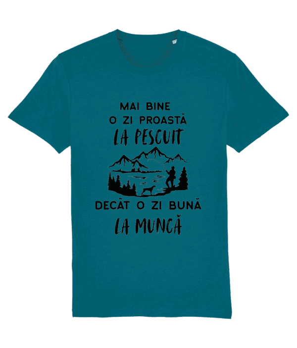 Tricou „Mai bine o zi proastă la pescuit decât o zi bună la muncă” - imagine 4