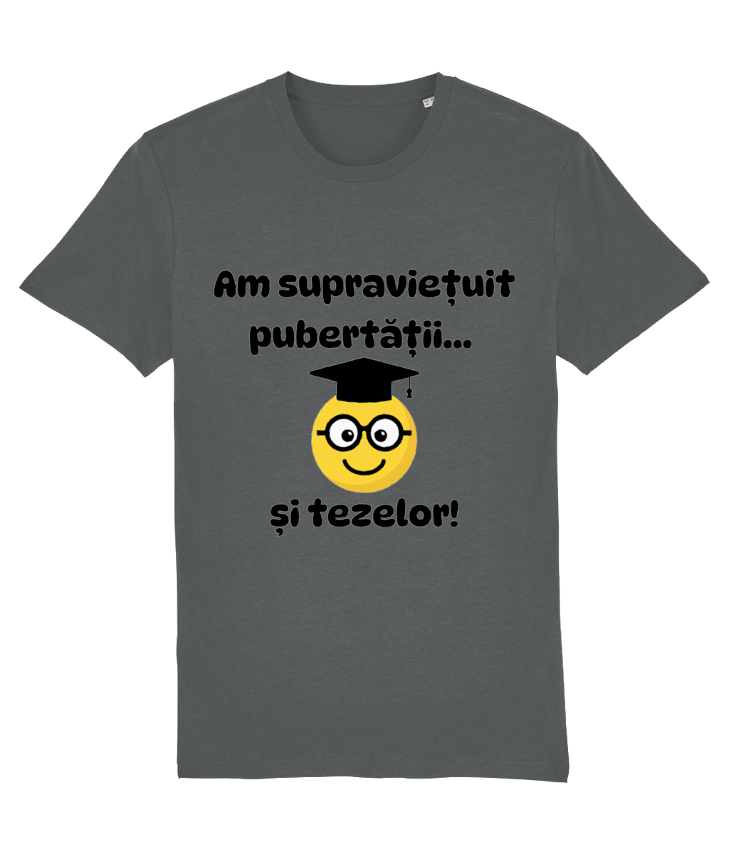 Tricou unisex „Am supraviețuit pubertății și tezelor” - imagine 11