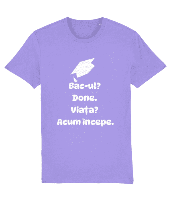 Tricou unisex „Bacul? Done. Viata? Acum incepe” - imagine 4