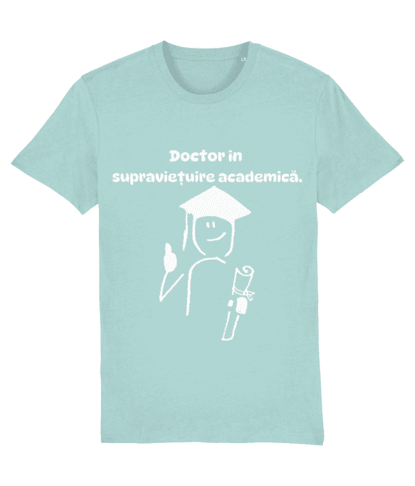 Tricou unisex „Doctor în supraviețuire academică” - imagine 5