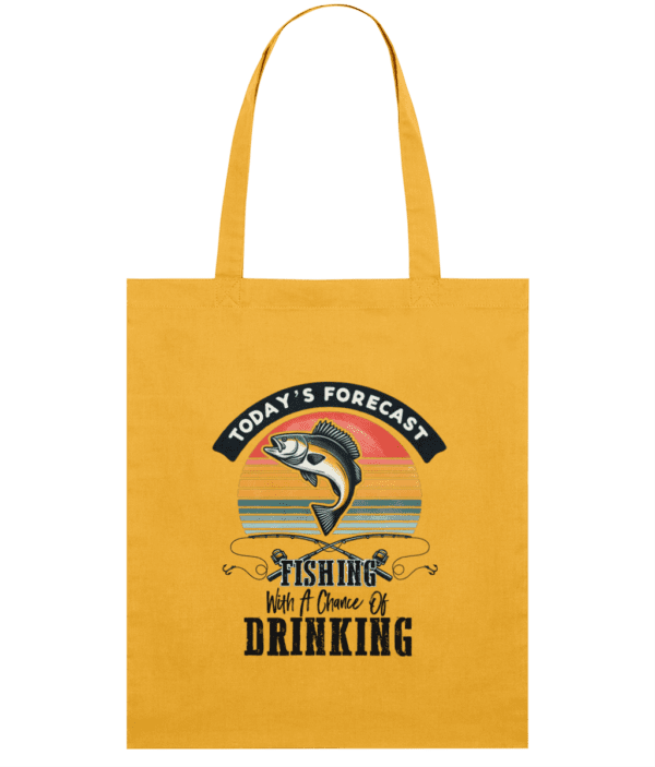 Sacoșă din bumbac „Today's forecast: Fishing with a chance of drinking” - imagine 3