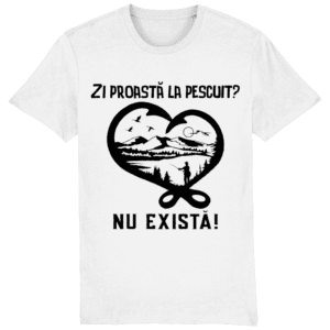 Tricou „Zi proastă la pescuit? Nu există”