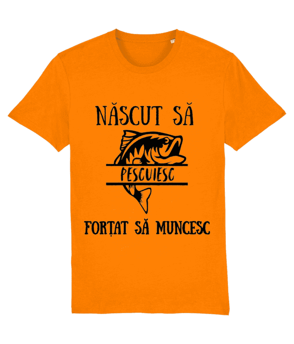 Tricou „Născut să pescuiesc, forțat să muncesc” - imagine 9
