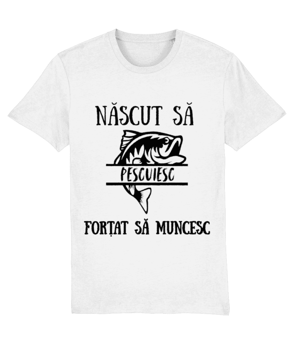 Tricou „Născut să pescuiesc, forțat să muncesc” - imagine 2