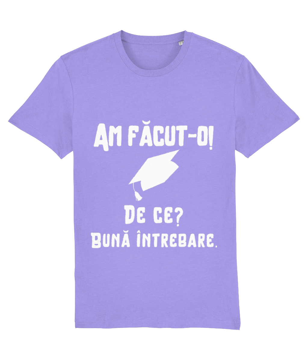 Tricou unisex „Am făcut-o. De ce? Bună întrebare” - imagine 4