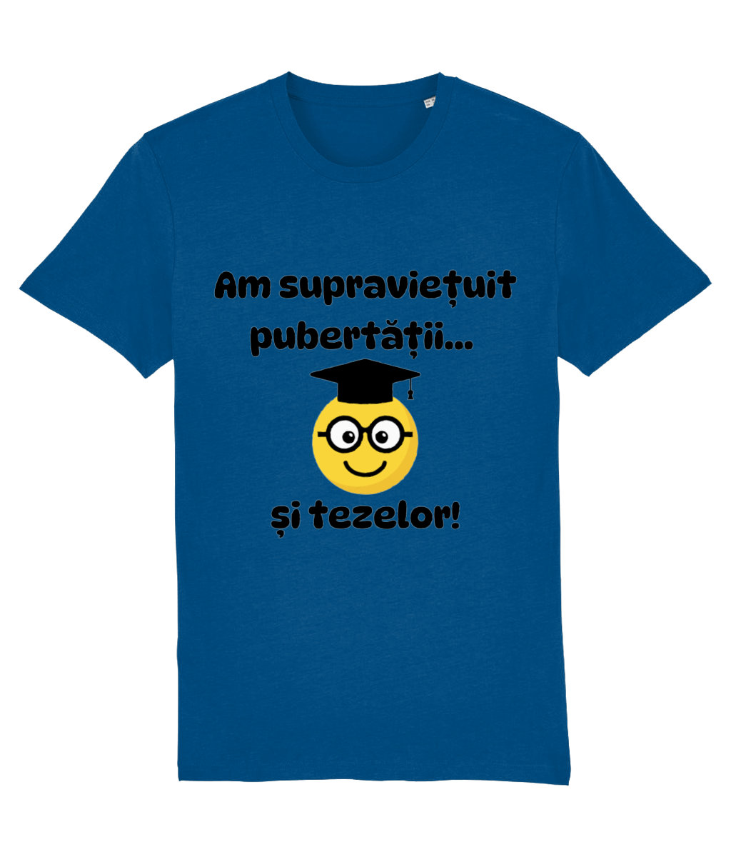 Tricou unisex „Am supraviețuit pubertății și tezelor” - imagine 4