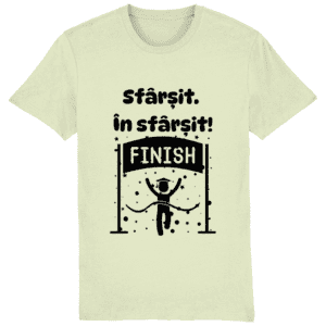 Tricou unisex „Sfârșit. În sfârșit”