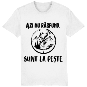 Tricou „Azi nu răspund. Sunt la pește”
