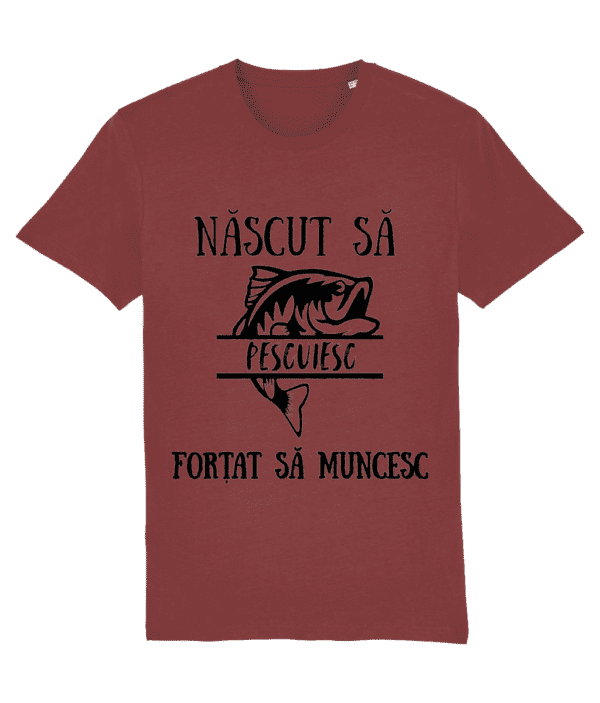 Tricou „Născut să pescuiesc, forțat să muncesc” - imagine 8