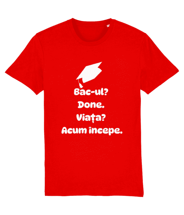 Tricou unisex „Bacul? Done. Viata? Acum incepe” - imagine 3